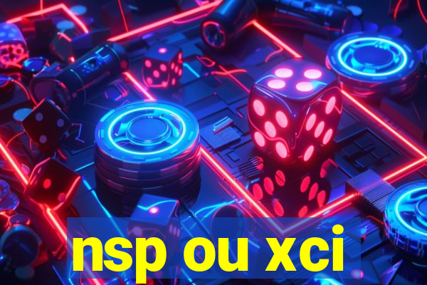 nsp ou xci