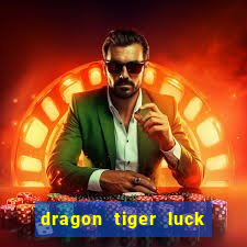 dragon tiger luck demo dinheiro infinito