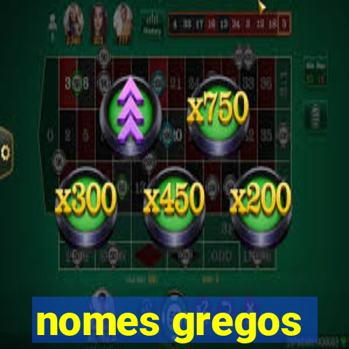 nomes gregos