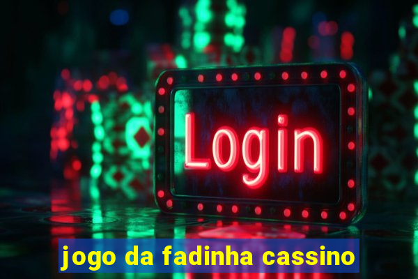 jogo da fadinha cassino