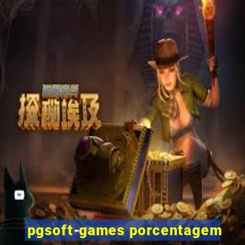 pgsoft-games porcentagem