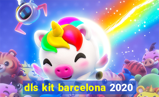 dls kit barcelona 2020