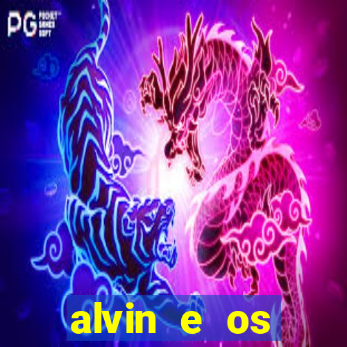 alvin e os esquilos 3 filme completo dublado download