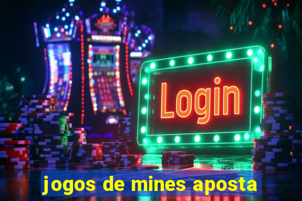 jogos de mines aposta