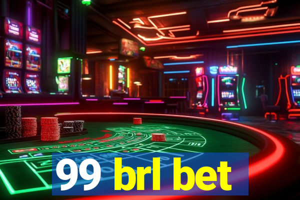 99 brl bet