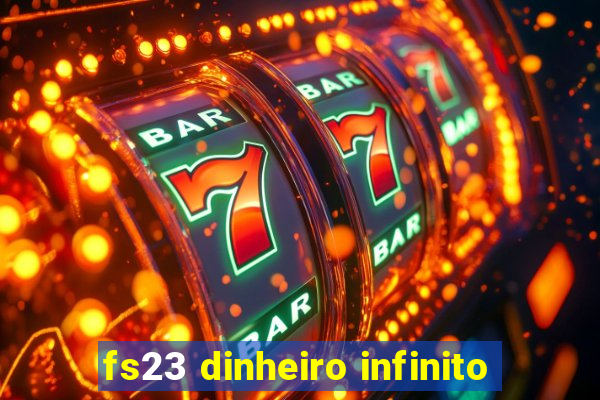 fs23 dinheiro infinito