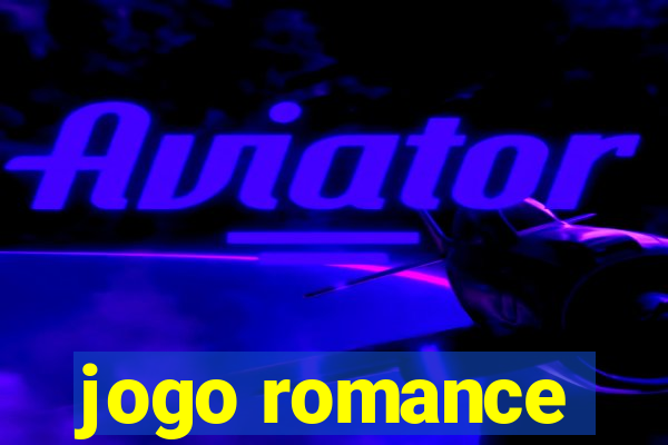 jogo romance