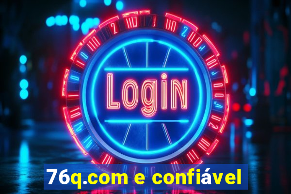 76q.com e confiável