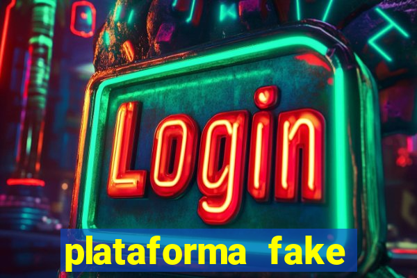 plataforma fake para brincar