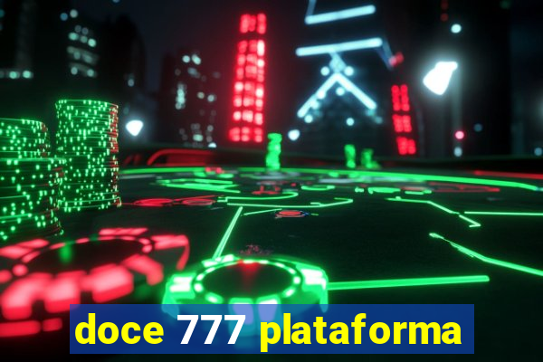 doce 777 plataforma