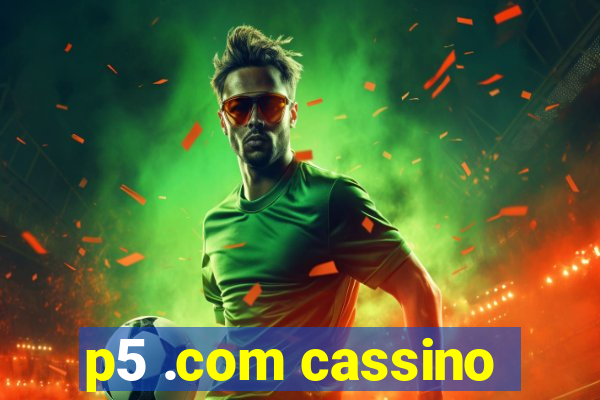 p5 .com cassino