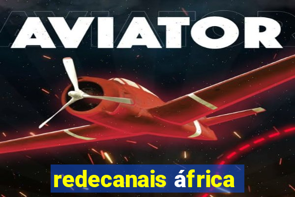 redecanais áfrica