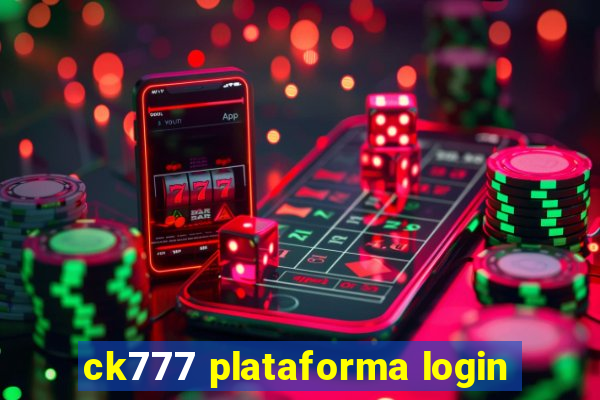 ck777 plataforma login