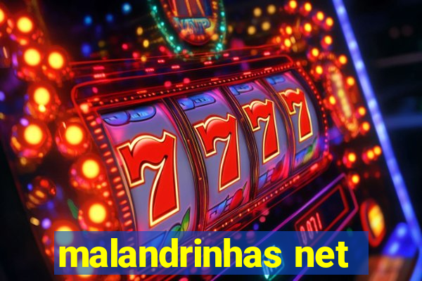 malandrinhas net