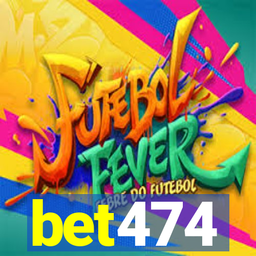 bet474