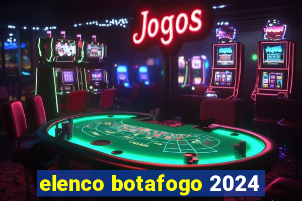 elenco botafogo 2024