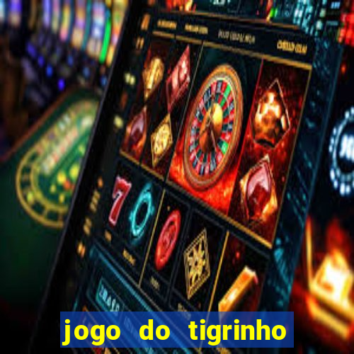 jogo do tigrinho em casa chinesa