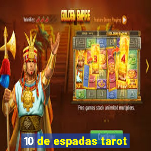 10 de espadas tarot