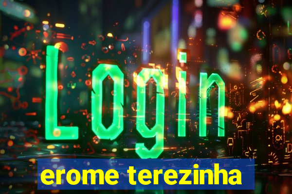 erome terezinha