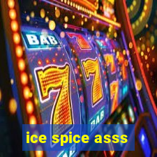 ice spice asss