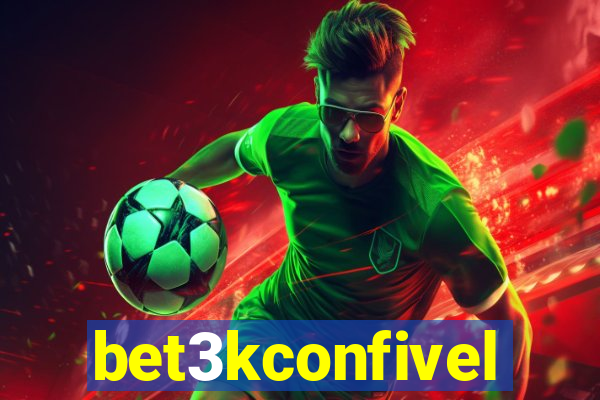 bet3kconfivel