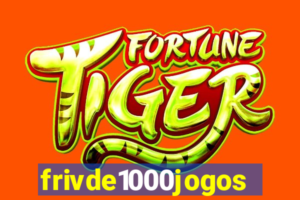 frivde1000jogos