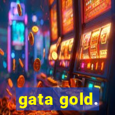 gata gold.