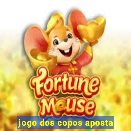 jogo dos copos aposta