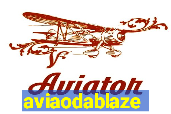 aviaodablaze