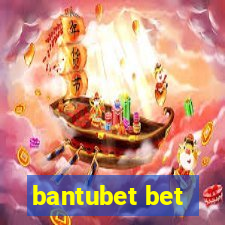 bantubet bet