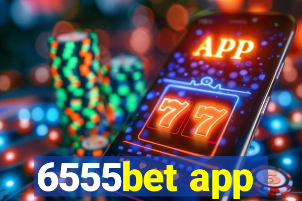 6555bet app