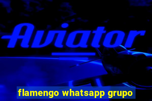 flamengo whatsapp grupo