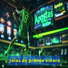 joias de premio vivara