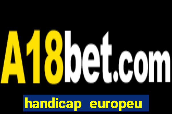 handicap europeu empate 1