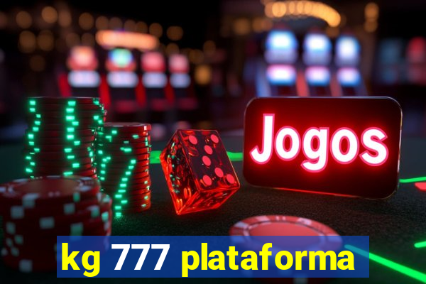 kg 777 plataforma