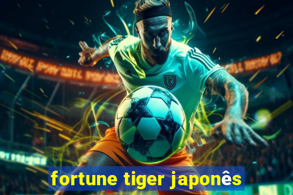 fortune tiger japonês