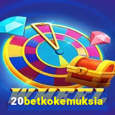 20betkokemuksia