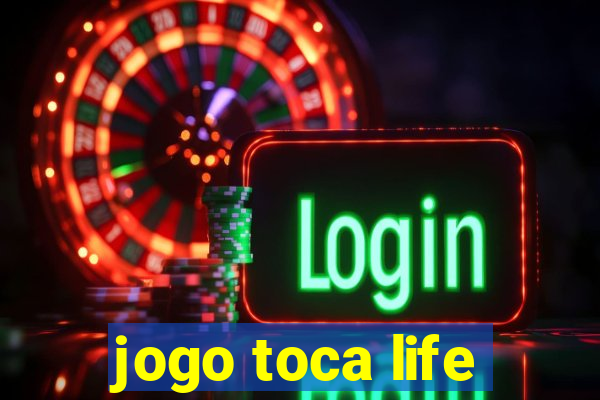 jogo toca life