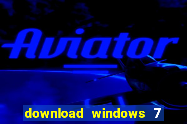 download windows 7 ultimate 64 bits português iso + ativador