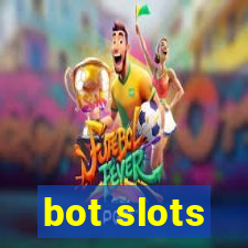 bot slots