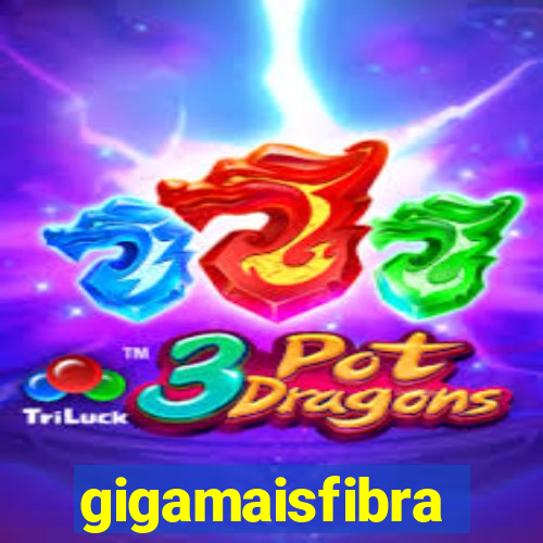 gigamaisfibra