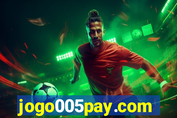 jogo005pay.com