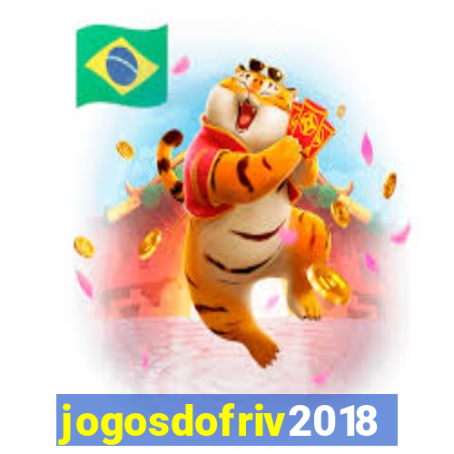 jogosdofriv2018