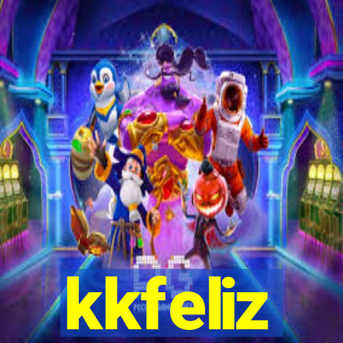 kkfeliz