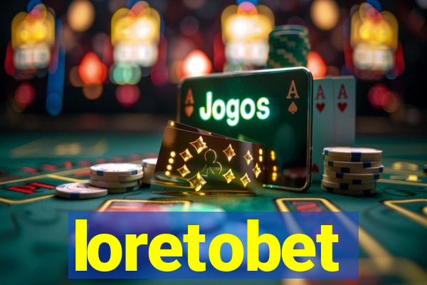 loretobet