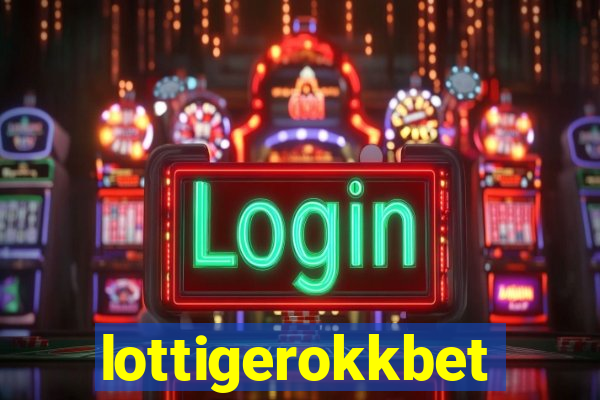 lottigerokkbet