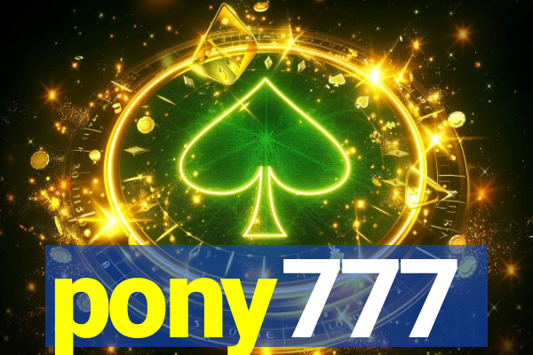 pony777