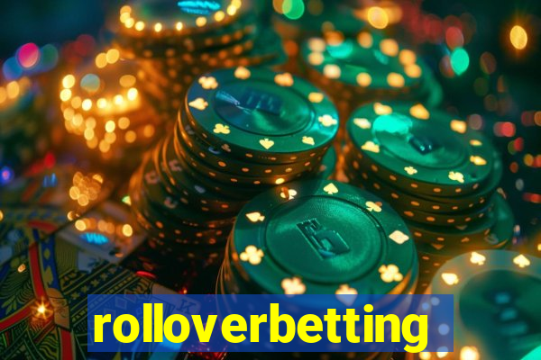 rolloverbetting