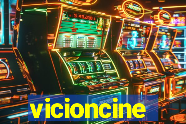 vicioncine