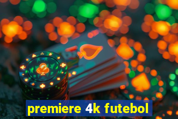 premiere 4k futebol